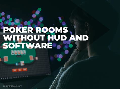 Poker rooms without HUD and trackers: are they .